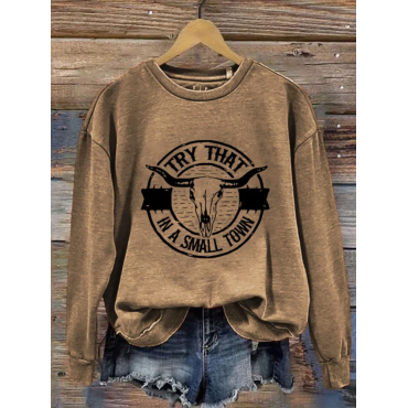 Women'sTry That In A Small Town Print Sweatshirt