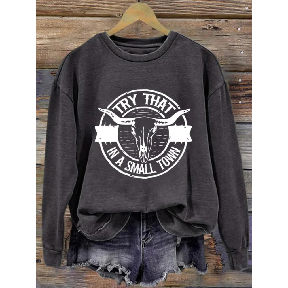 Women'sTry That In A Small Town Print Sweatshirt