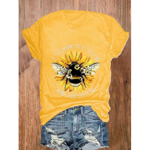 Women's Sunflower Bee If It's Meant To Be It'll Be T-Shirt