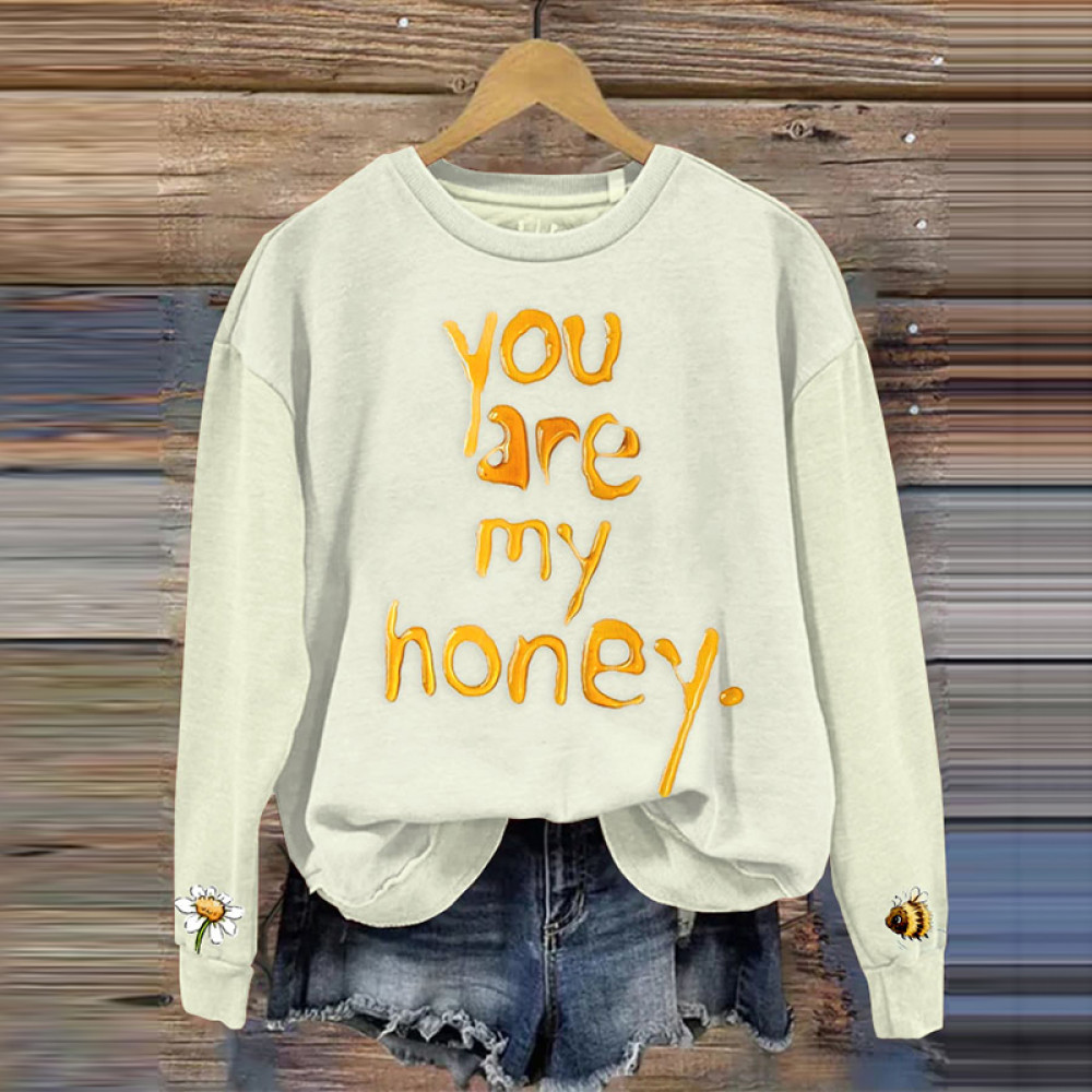 You Are My Honey Print Casual Cozy Valentine's Day Sweatshirt